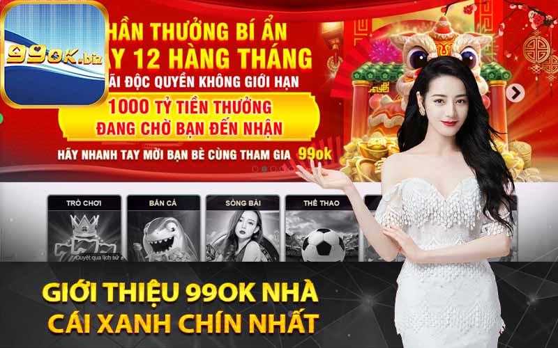 Giới thiệu 99OK nhà cái xanh chín nhất